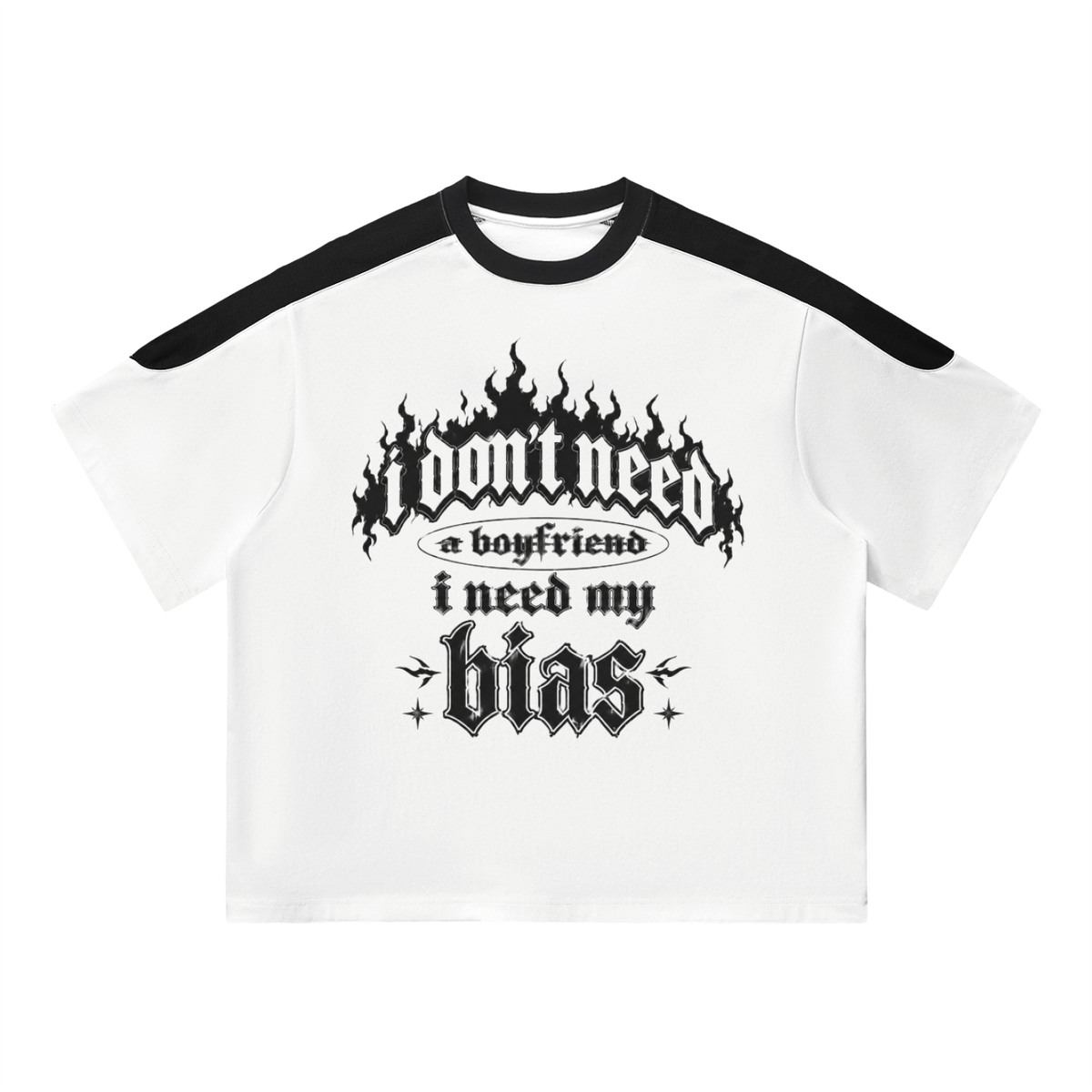 i don’t need a boyfriend i need my bias (white)