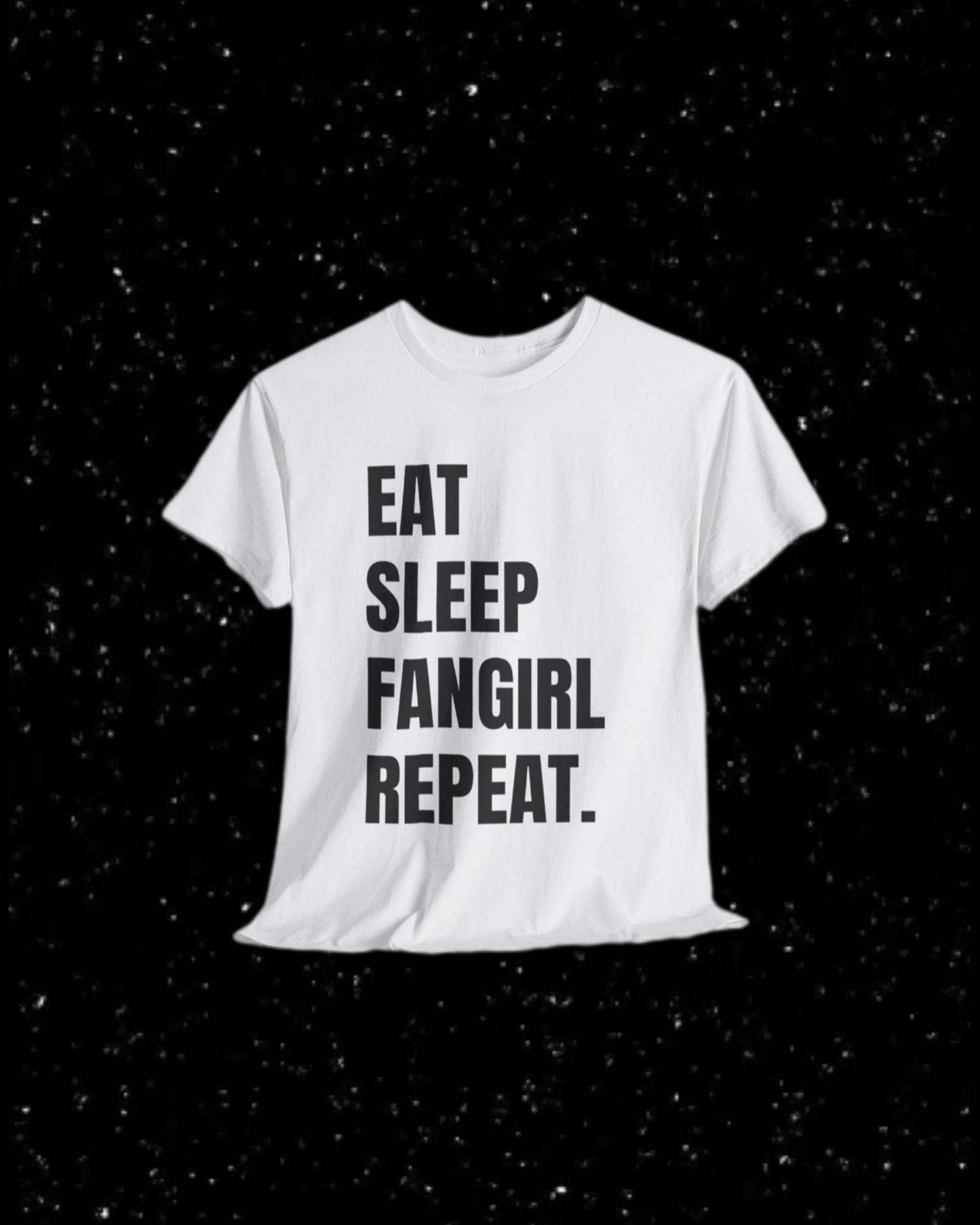 Eat, Sleep, Fangirl Repeat T-shirt