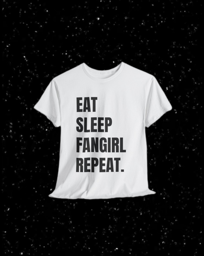 Eat, Sleep, Fangirl Repeat T-shirt