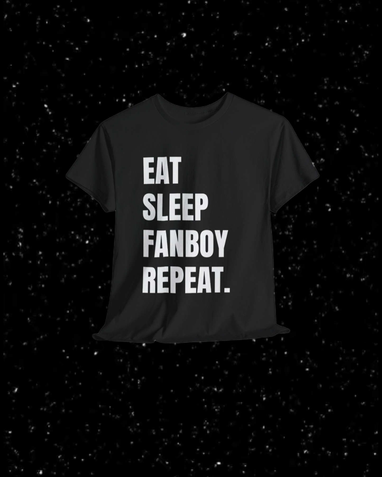 Eat, Sleep, Fanboy Repeat T-Shirt