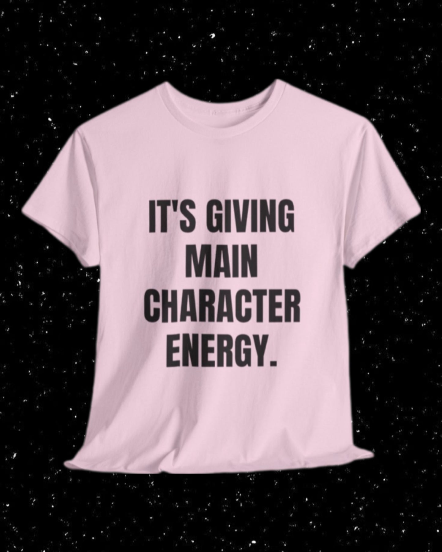 It's Giving Main Character Energy T-Shirt