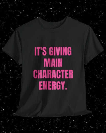 It's Giving Main Character Energy T-Shirt